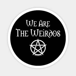 We Are the Weirdos Cheeky Witch® Magnet